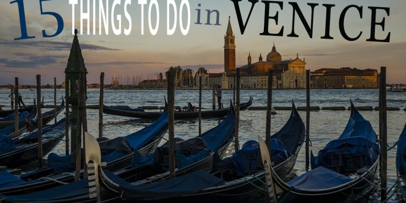 15 Things to do in Venice! ☼ Family Travel in Italy