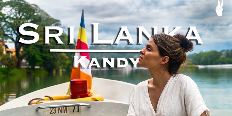 Kandy Travel Guide | Sri Lanka’s Cultural Gem
